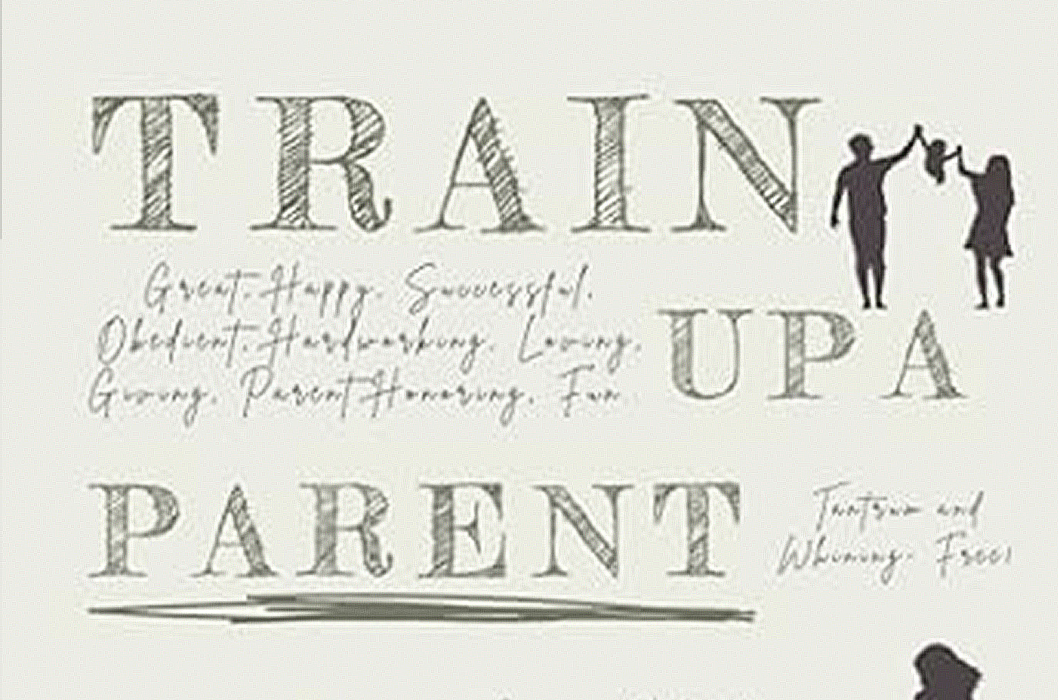 TRAIN UP A PARENT